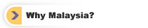 Why Malaysia